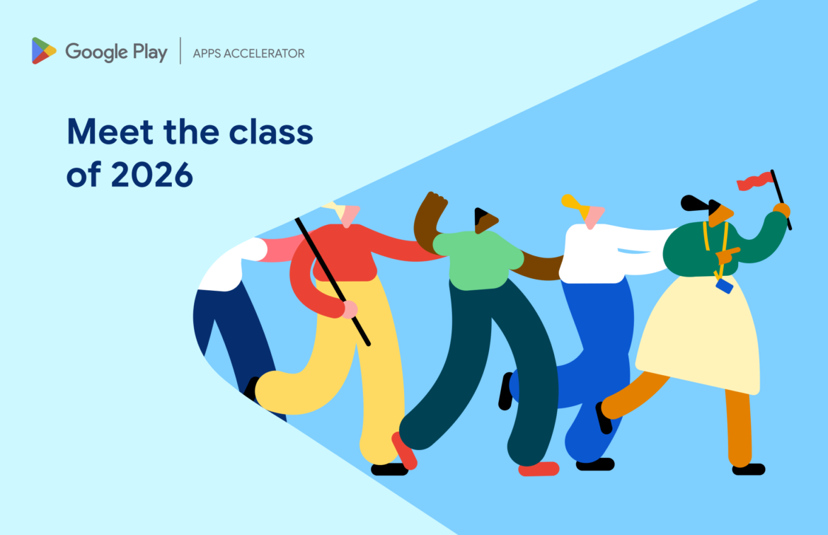 Meet the class of 2026 for the Google Play Apps Accelerator