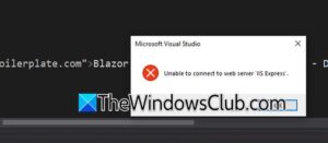 Unable to connect to web server IIS Express Visual Studio