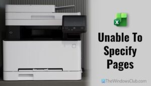 Unable to specify pages to print in Excel